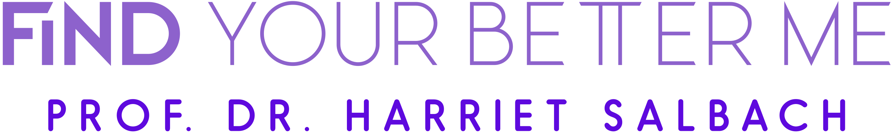 Find your better me - Prof. Dr. Harriet Salbach