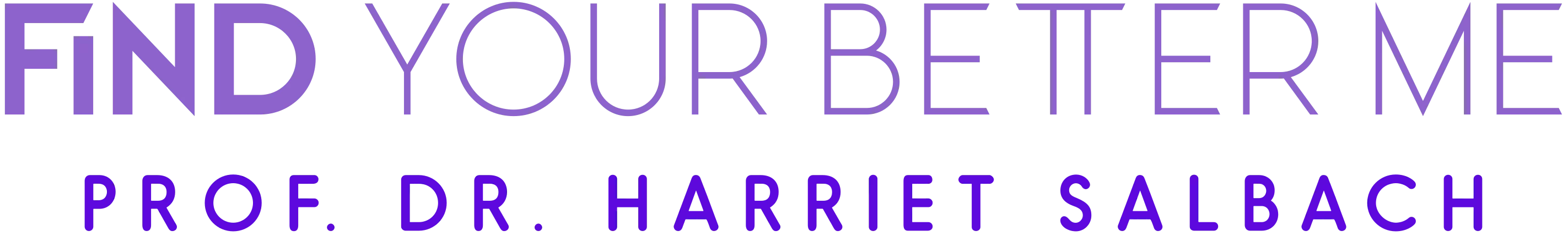 Find your better me - Prof. Dr. Harriet Salbach